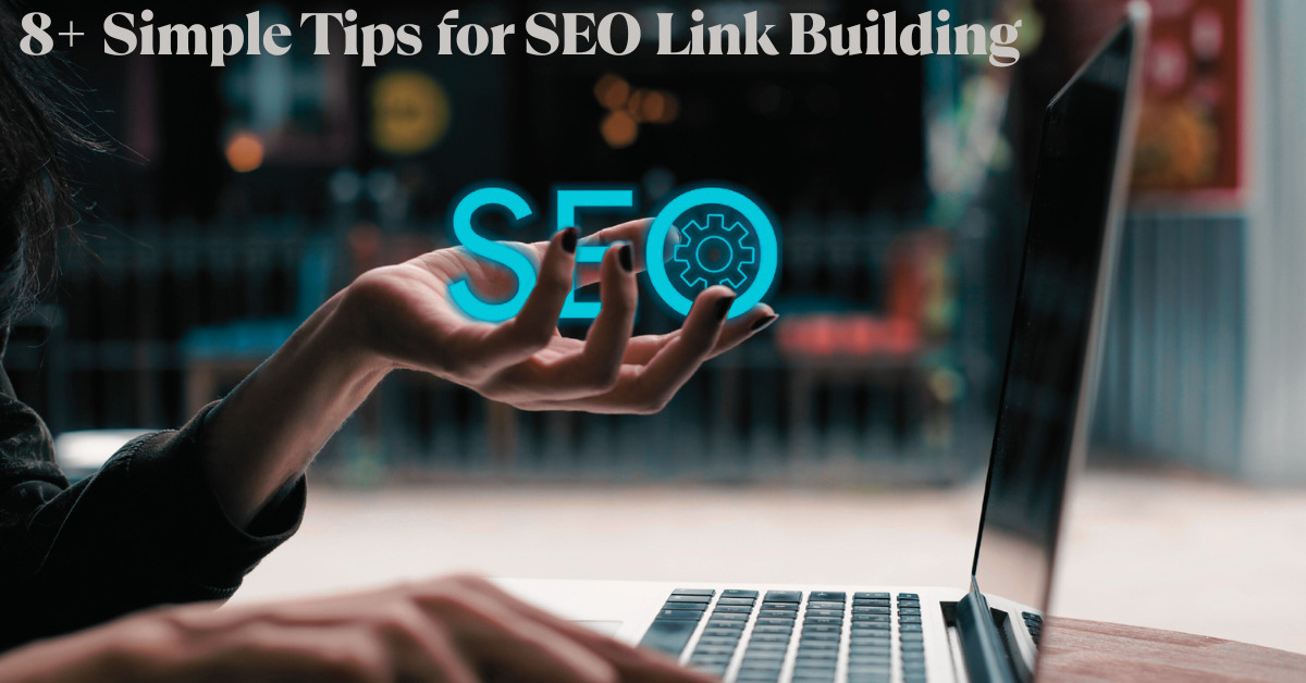 8+ Simple Tips for SEO Link Building